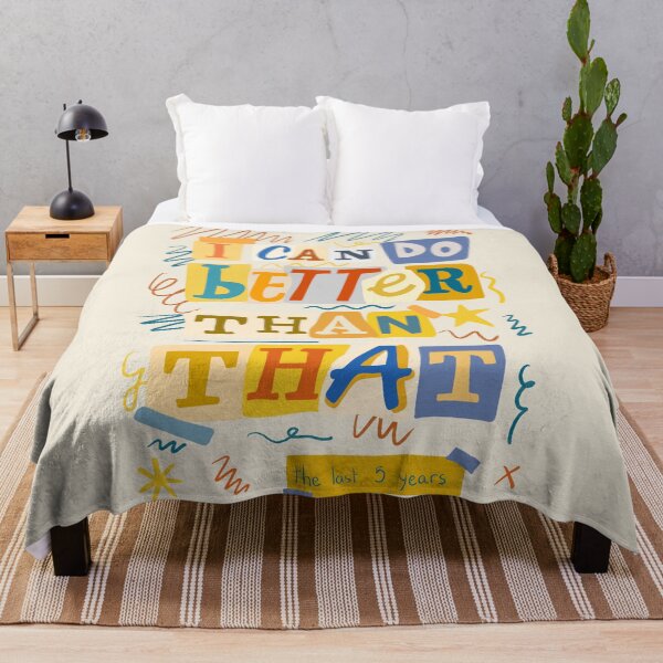 Item preview, I Can Do Better Than That - The Last Five Years designed and sold by byebyesally.