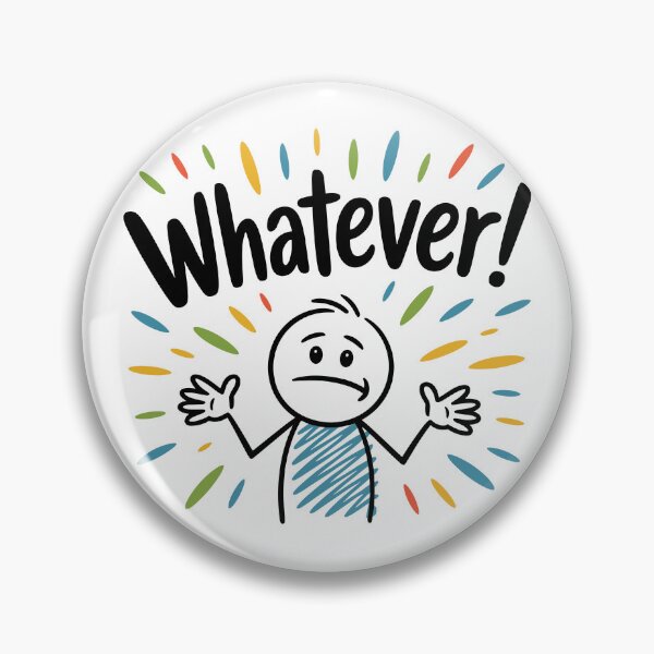 Item preview, Casual Stick Figure Cartoon: Whatever! designed and sold by JPees.