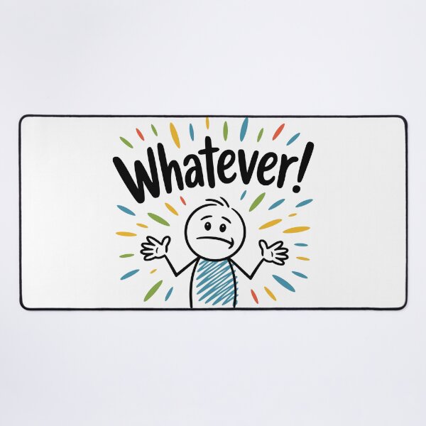 Item preview, Casual Stick Figure Cartoon: Whatever! designed and sold by JPees.