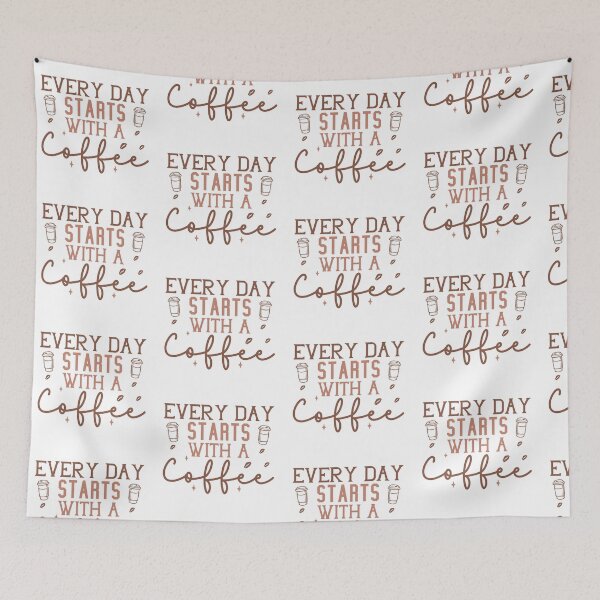 Item preview, Every Day Starts With Coffee: Design for Morning Coffee Lovers designed and sold by Polarisofficial.