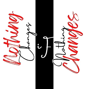 Artwork thumbnail, Nothing changes IF Nothing changes  by JSRCSRS