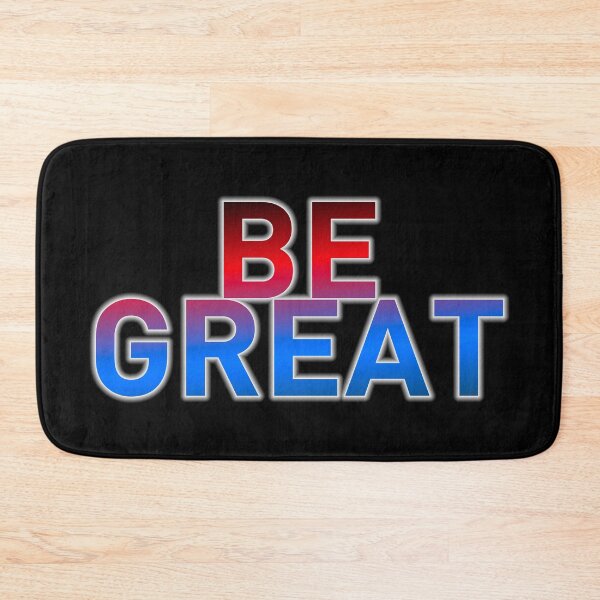 Item preview, Be Great designed and sold by ZooStateofMind.