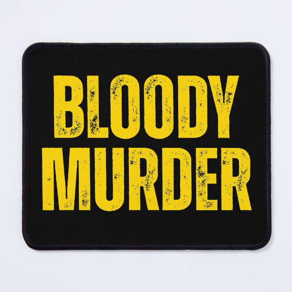 Item preview, Bloody Murder designed and sold by UNK-Fatigues.