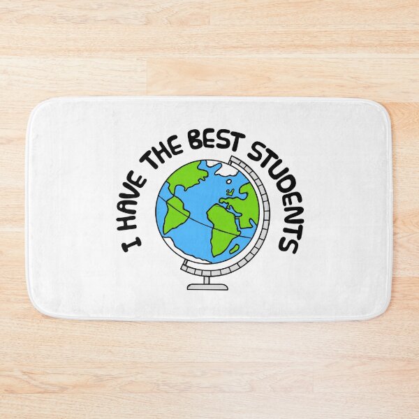 Item preview, I Have The Best Students, Geography Teacher designed and sold by doodlerob.