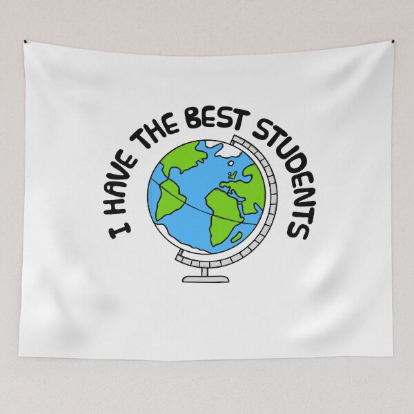 Item preview, I Have The Best Students, Geography Teacher designed and sold by doodlerob.