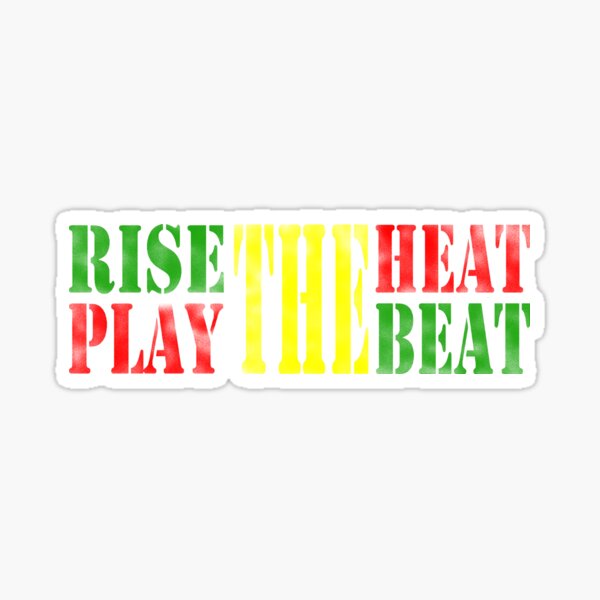 Aperçu de l'œuvre Rise the heat, play the beat - reggae créée et vendue par BeJahMan.