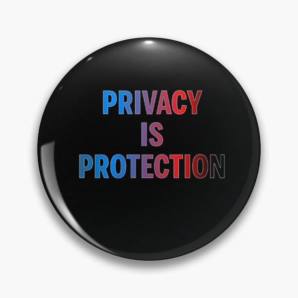 Item preview, Privacy Is Protection designed and sold by ZooStateofMind.