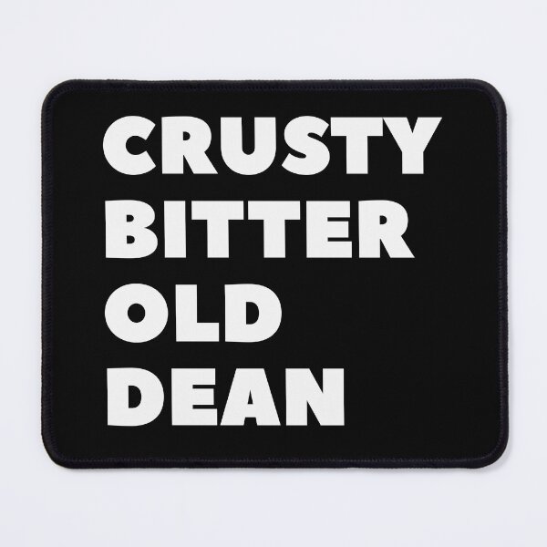 Item preview, Crusty Bitter Old Dean designed and sold by UNK-Fatigues.