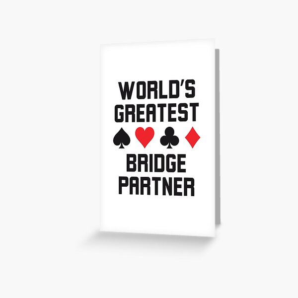 Aperçu de l'œuvre Le plus grand partenaire de bridge du monde, un joueur de bridge drôle et humoristique créée et vendue par snowry.