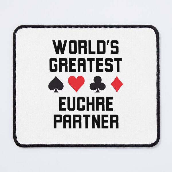 Item preview, World's greatest euchre partner funny euchre player joke designed and sold by snowry.