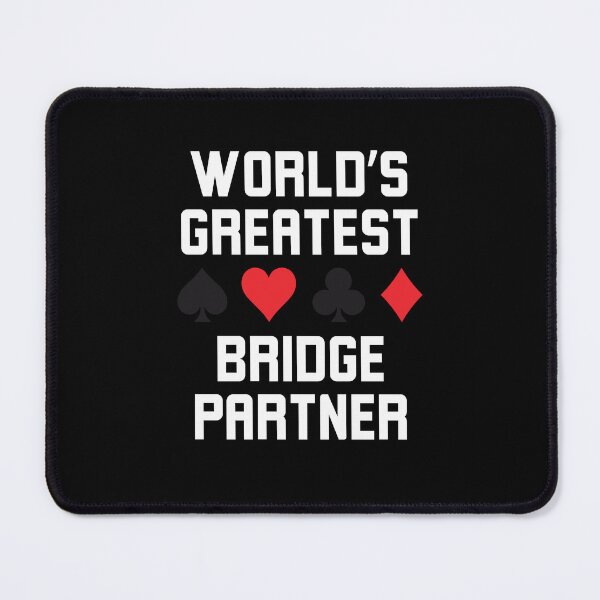 Item preview, World's greatest bridge partner funny bridge player joke designed and sold by snowry.