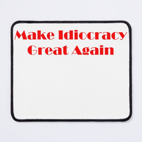 Item preview, Idiocracy Movie remake designed and sold by BeJahMan.