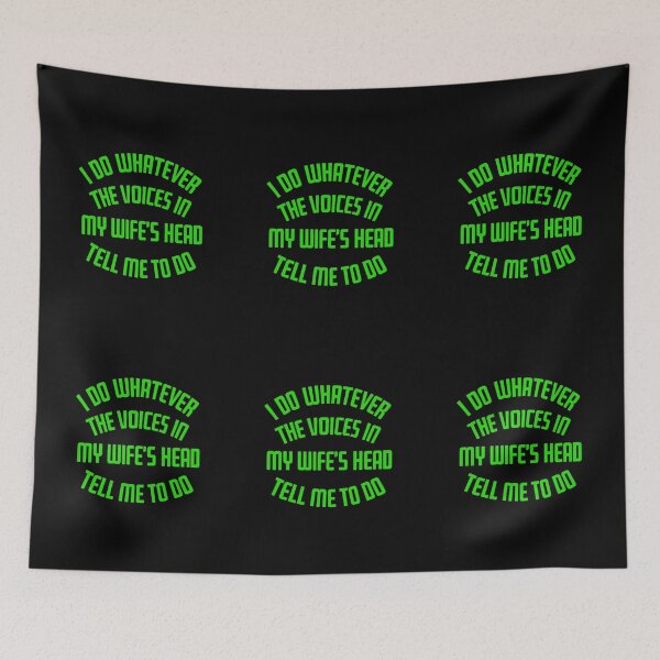 Item preview, I Do Whatever The Voices In My Wife's Head Tell Me To Do designed and sold by TrendsLook.