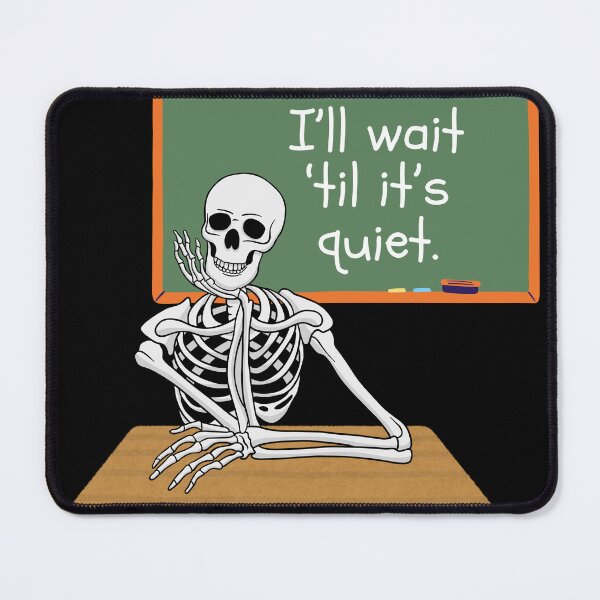 Item preview, I'll Wait 'Til It's Quiet Teacher Life Meme designed and sold by That Teacher Life.