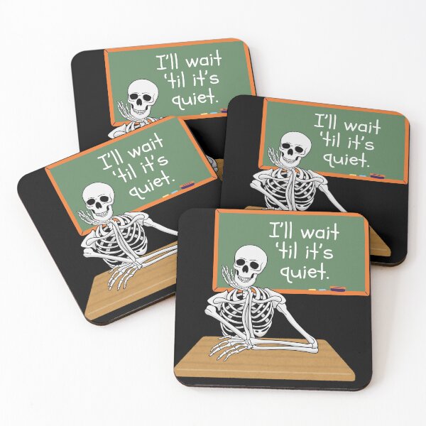Item preview, I'll Wait 'Til It's Quiet Teacher Life Meme designed and sold by That Teacher Life.