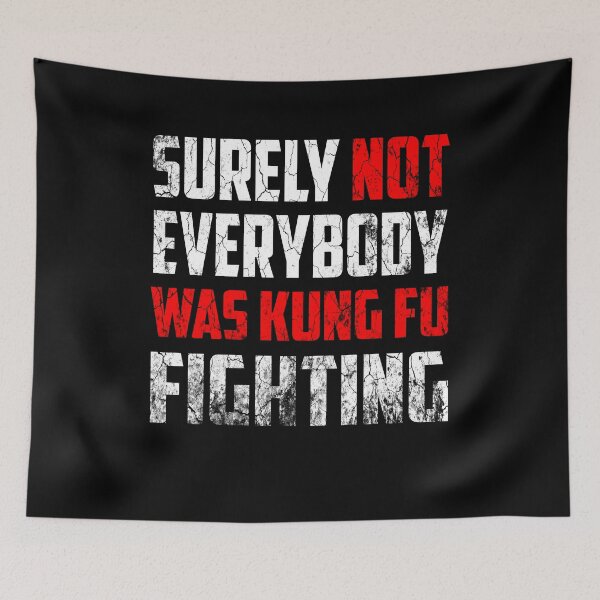 Item preview, Surely Not Everybody Was Kung Fu Fighting  designed and sold by FernaRoje.