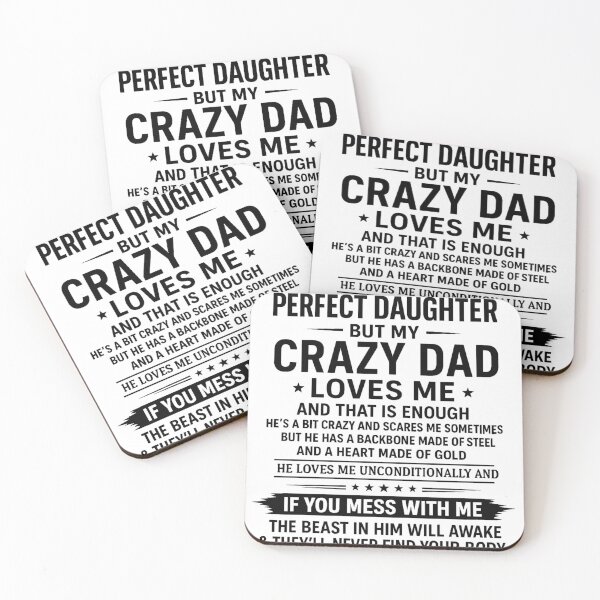 Item preview, I'm Not a Perfect Daughter But My Crazy Dad Still Loves Me - Funny Family Quote  designed and sold by PrintItStudio.