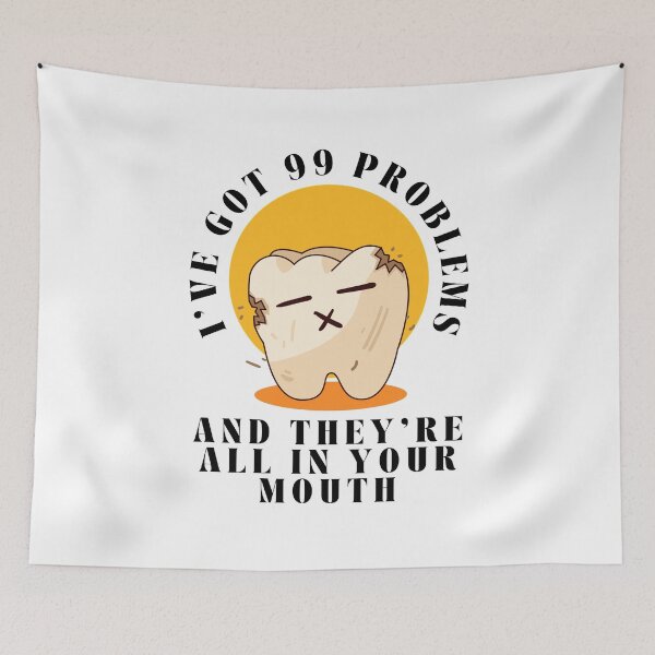 Item preview, I've got 99 problems and they're all in your mouth - Funny  designed and sold by mimiscreativity.