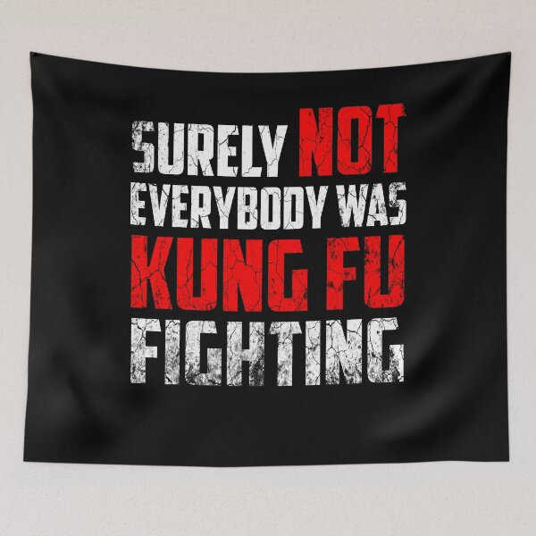 Item preview, Surely Not Everybody Was Kung Fu Fighting  designed and sold by FernaRoje.