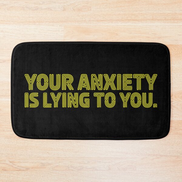 Item preview, Your Anxiety Is Lying to You - Sunshine designed and sold by sillyjess.