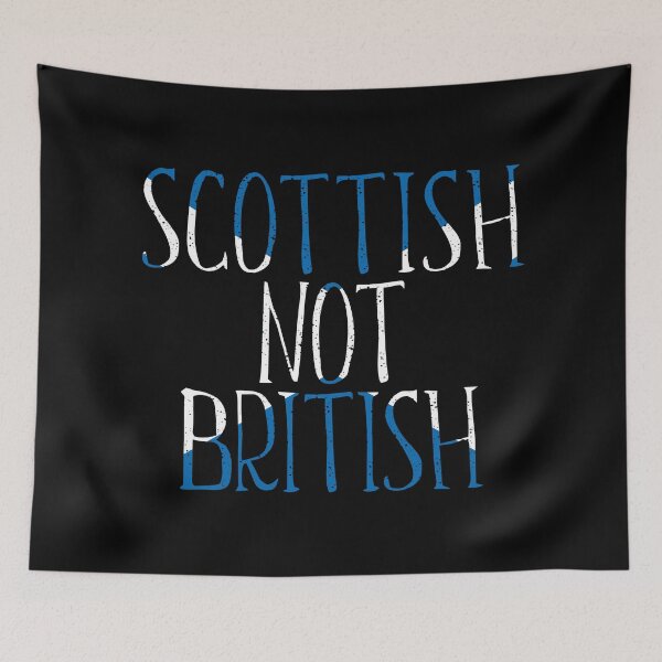 Item preview, SCOTTISH NOT BRITISH, Scottish Independence Saltire Flag Text Slogan designed and sold by MacPean.