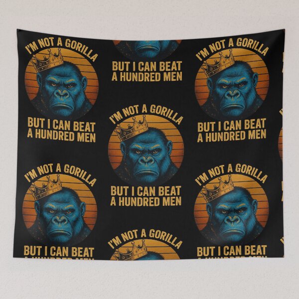 Item preview, i’m not a gorilla but i can beat off a hundred men designed and sold by queenzoid.