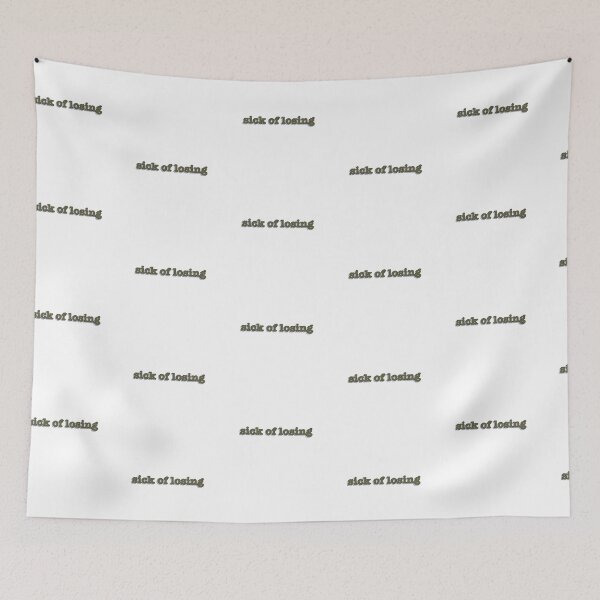 Item preview, sick of losing designed and sold by Mysterious Goose .