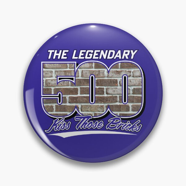 Item preview, The Legendary 500 -  "Kiss Those Bricks" designed and sold by GX3-Creative.