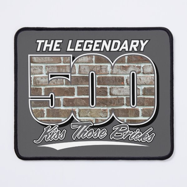 Item preview, The Legendary 500 - "Kiss Those Bricks" designed and sold by GX3-Creative.