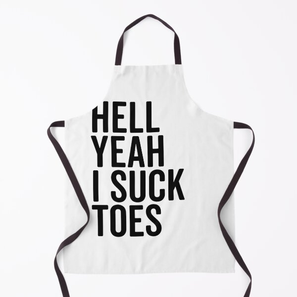 Item preview, Hell Yeah I Suck Toes designed and sold by Frank Ring.