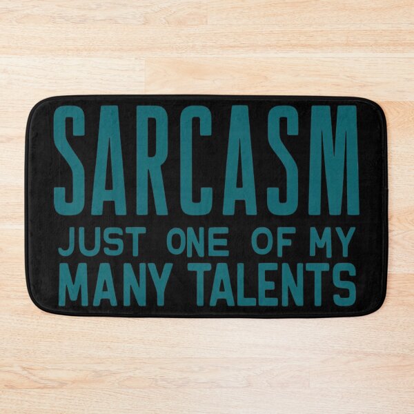 Item preview, Sarcasm Is A Talent designed and sold by M&M Lifestyle Hub.