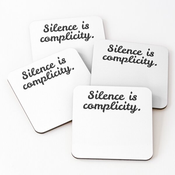 Item preview, Silence is Complicity designed and sold by Frank Ring.