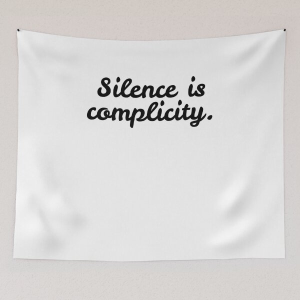 Item preview, Silence is Complicity designed and sold by Frank Ring.