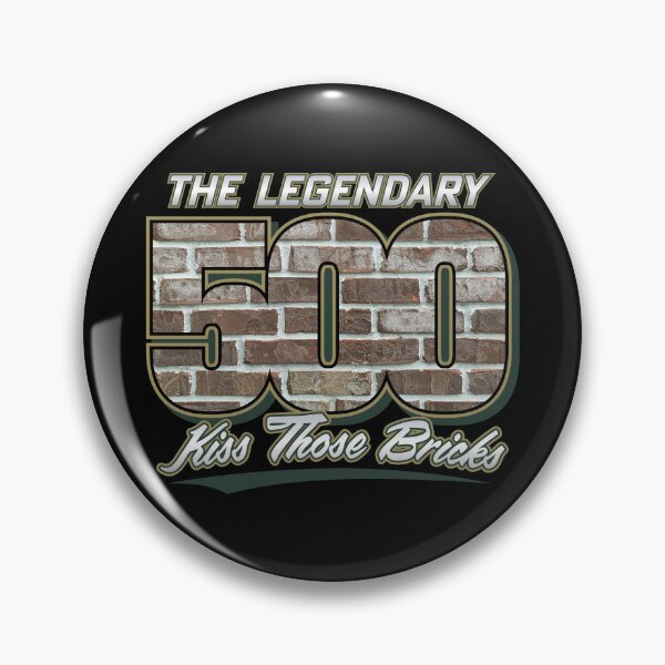 Item preview, The Legendary 500 -  "Kiss Those Bricks" (BLACK) designed and sold by GX3-Creative.