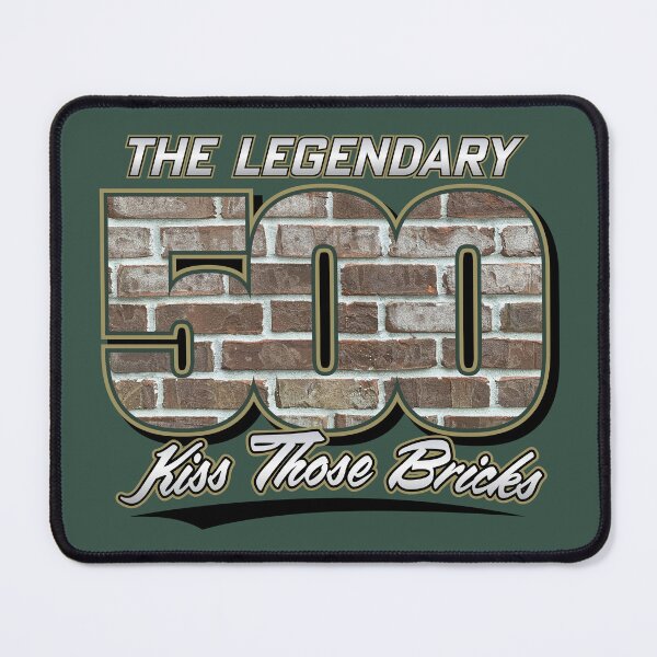 Item preview, The Legendary 500 -  "Kiss Those Bricks" (GREEN) designed and sold by GX3-Creative.