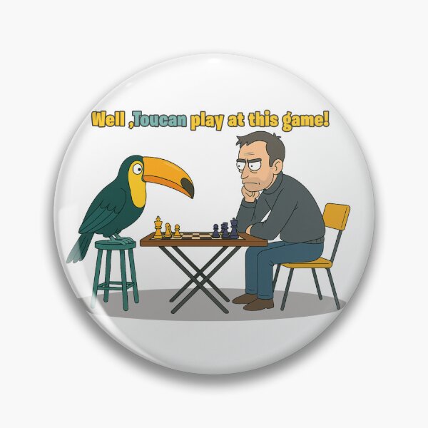 Item preview, Toucan Play at This Game – Funny Chess Pun Design designed and sold by IMadeThisat3AM.