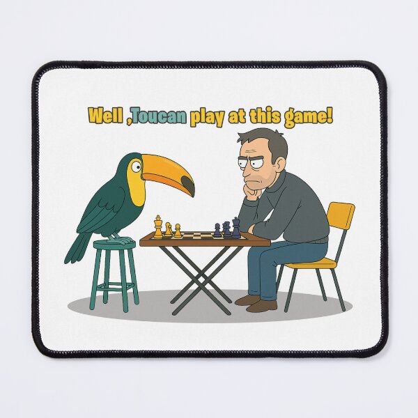 Item preview, Toucan Play at This Game – Funny Chess Pun Design designed and sold by IMadeThisat3AM.