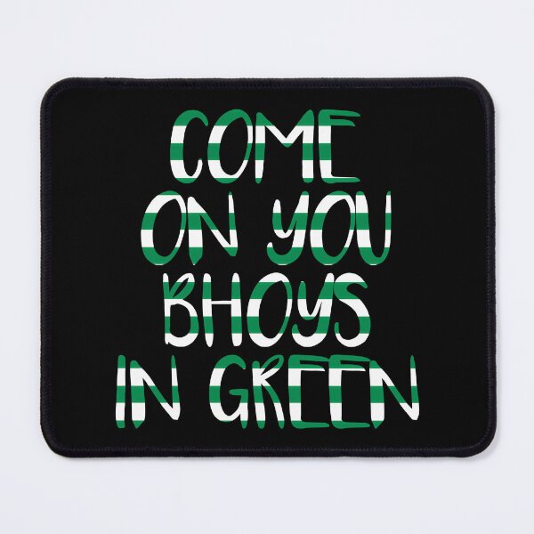 Item preview, COME ON YOU BHOYS IN GREEN, Glasgow Celtic Football Club Green and White Text Design designed and sold by MacPean.