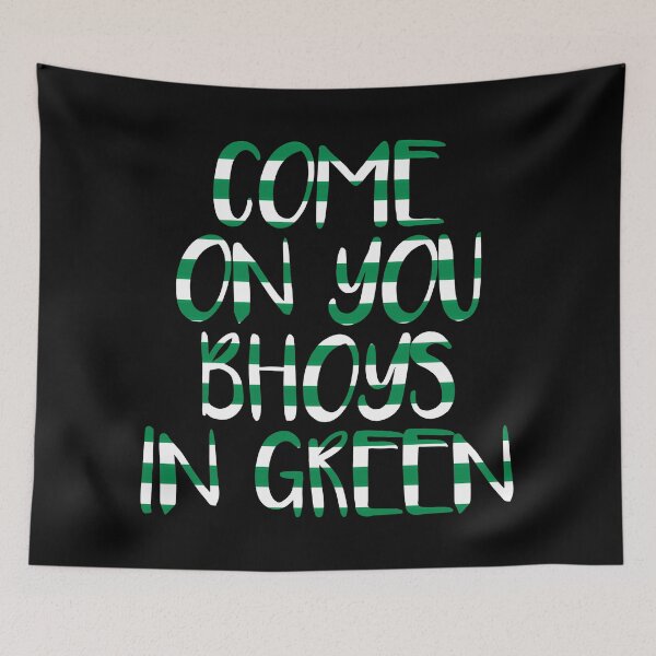 Item preview, COME ON YOU BHOYS IN GREEN, Glasgow Celtic Football Club Green and White Text Design designed and sold by MacPean.