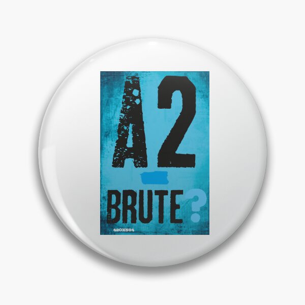 Item preview, A2 Brute? designed and sold by stevejolliffe.