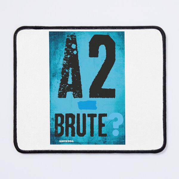 Item preview, A2 Brute? designed and sold by stevejolliffe.