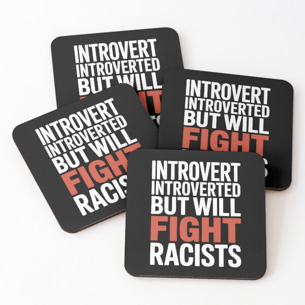 Item preview, Introvert Introverted But Will Fight Racists - It's the perfect gift for someone quiet yet self-aware—someone who knows when to stay silent and when to speak out boldly in defense of their values. designed and sold by ZyziowskyArt.