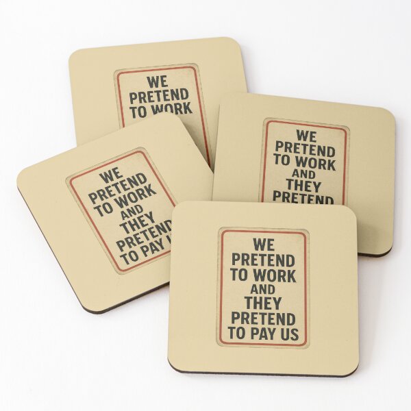 Item preview, We Pretend to Work and They Pretend to Pay Us designed and sold by DPS Phase Stickers.
