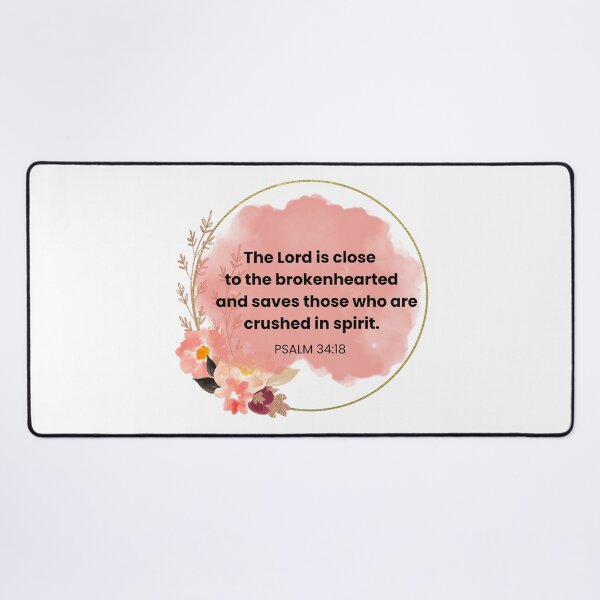 Item preview, Bible verse Psalm 34:18 pink floral  designed and sold by ClickATee Store .