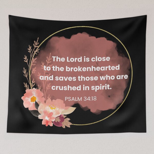 Item preview, Copy of Bible verse Psalm 34:18 pink floral (white text) designed and sold by ClickATee Store .