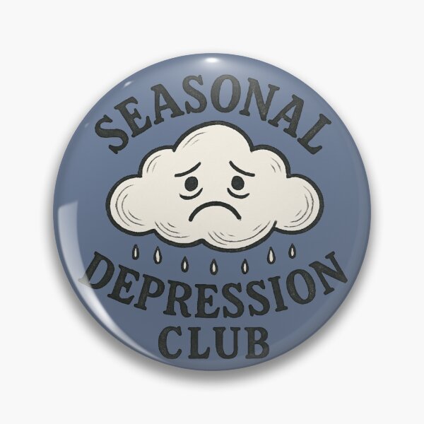 Item preview, Season Depression Club designed and sold by FrictionMaxxing.