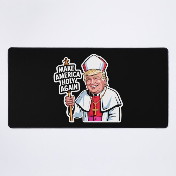 Item preview, Pope Trump Make America Holy Again designed and sold by plushism.