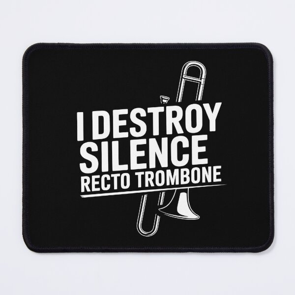 Item preview, I Destroy Silence Recto Trombone - This gift is perfect for a confident trombone player who proudly breaks the silence with the power of their instrument. designed and sold by ZyziowskyArt.