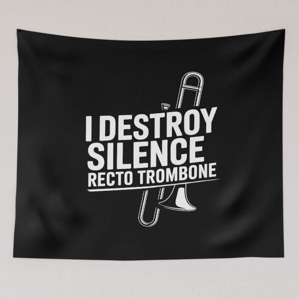 Item preview, I Destroy Silence Recto Trombone - This gift is perfect for a confident trombone player who proudly breaks the silence with the power of their instrument. designed and sold by ZyziowskyArt.