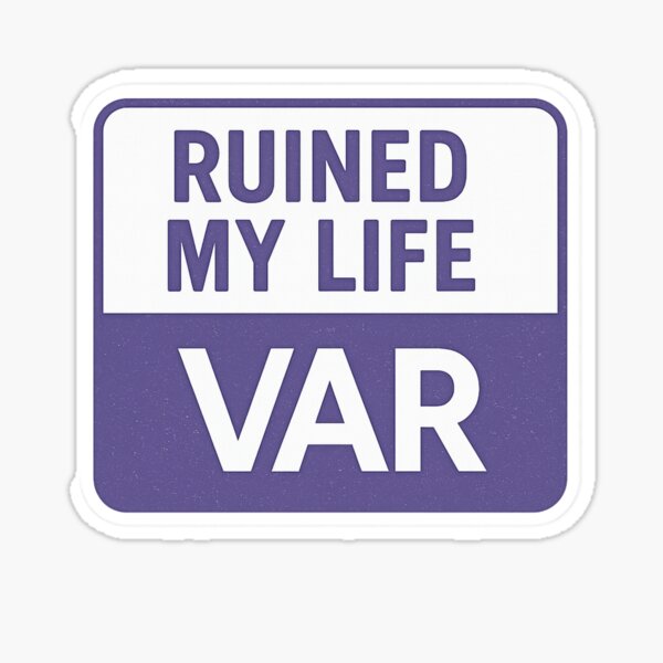 Item preview, Copy of VAR Ruined My Life – Funny Football Fan Design designed and sold by Final Whistle Art.